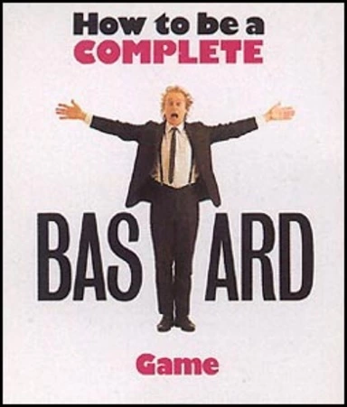 jeu How to be a Complete Bastard