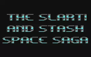 jeu Slarti and Stash Space Saga , The